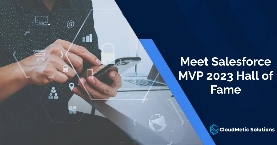 Meet Salesforce MVP 2023 Hall of Fame