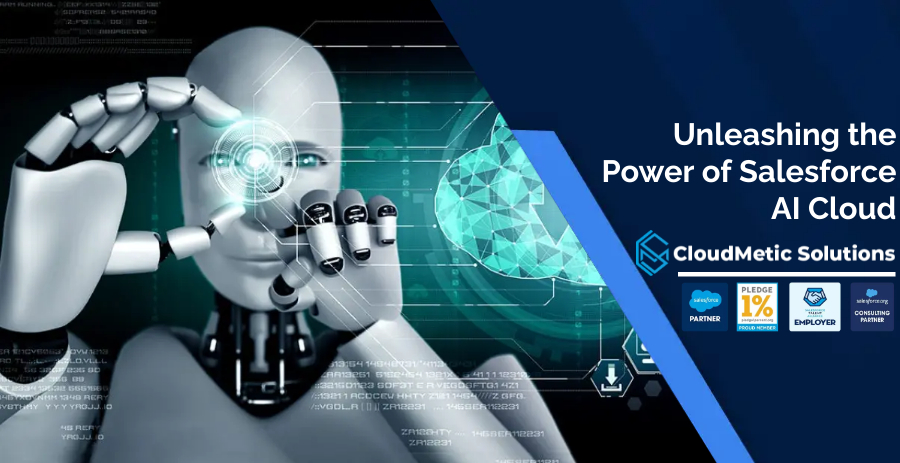 Unleashing the Power of Salesforce AI Cloud