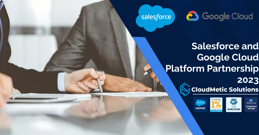 Salesforce and Google Cloud Platform Partnership 2023