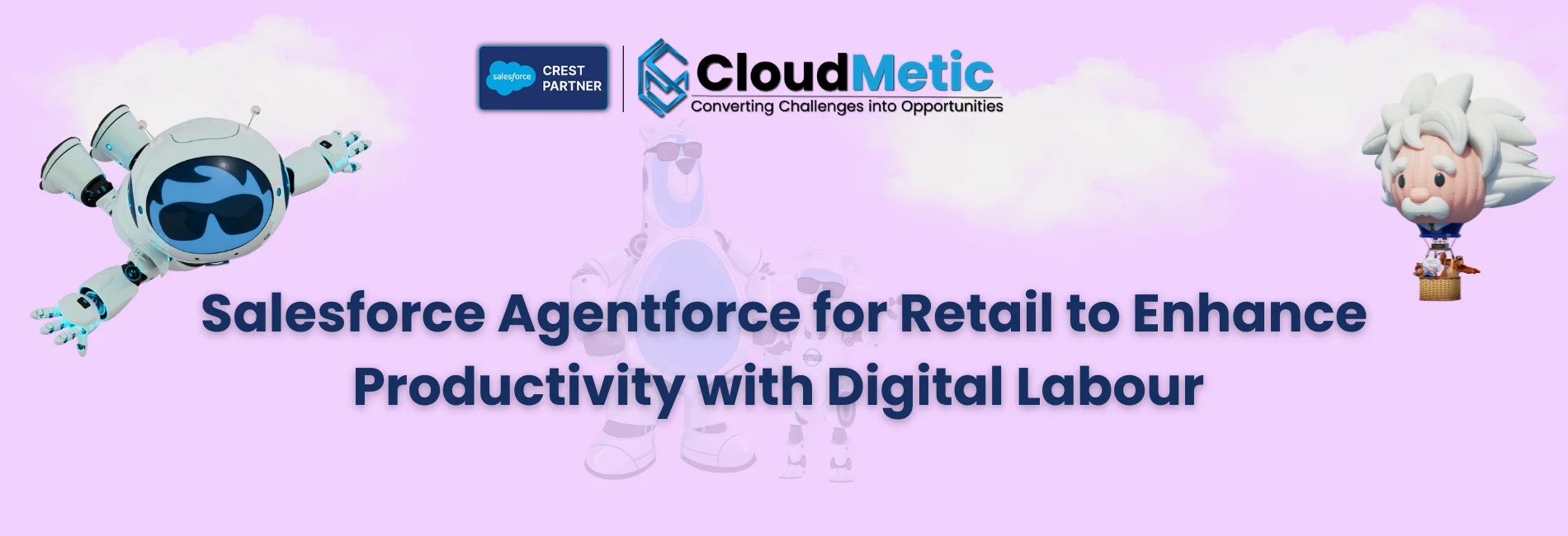 Salesforce Agentforce for Retail to Enhance Productivity with Digital Labour