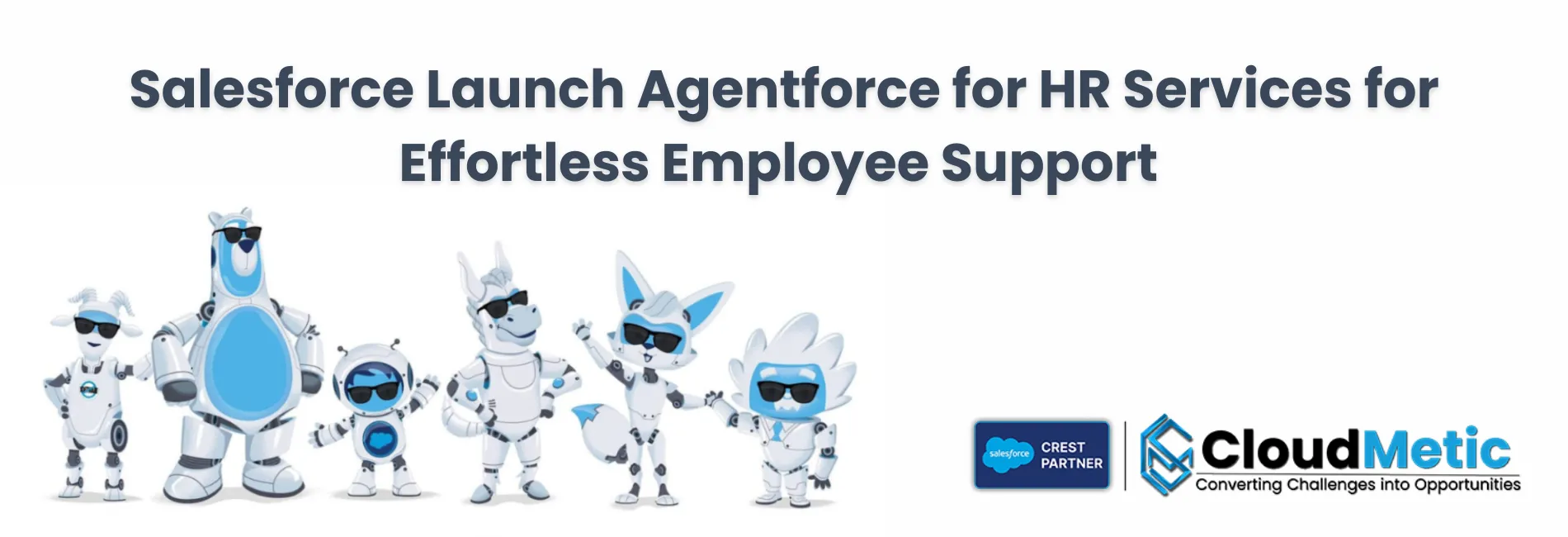 Salesforce Launch Agentforce for HR Services for Effortless Employee Support