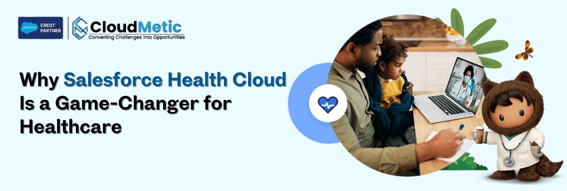 Why Salesforce Health Cloud Is a Game-Changer for Healthcare