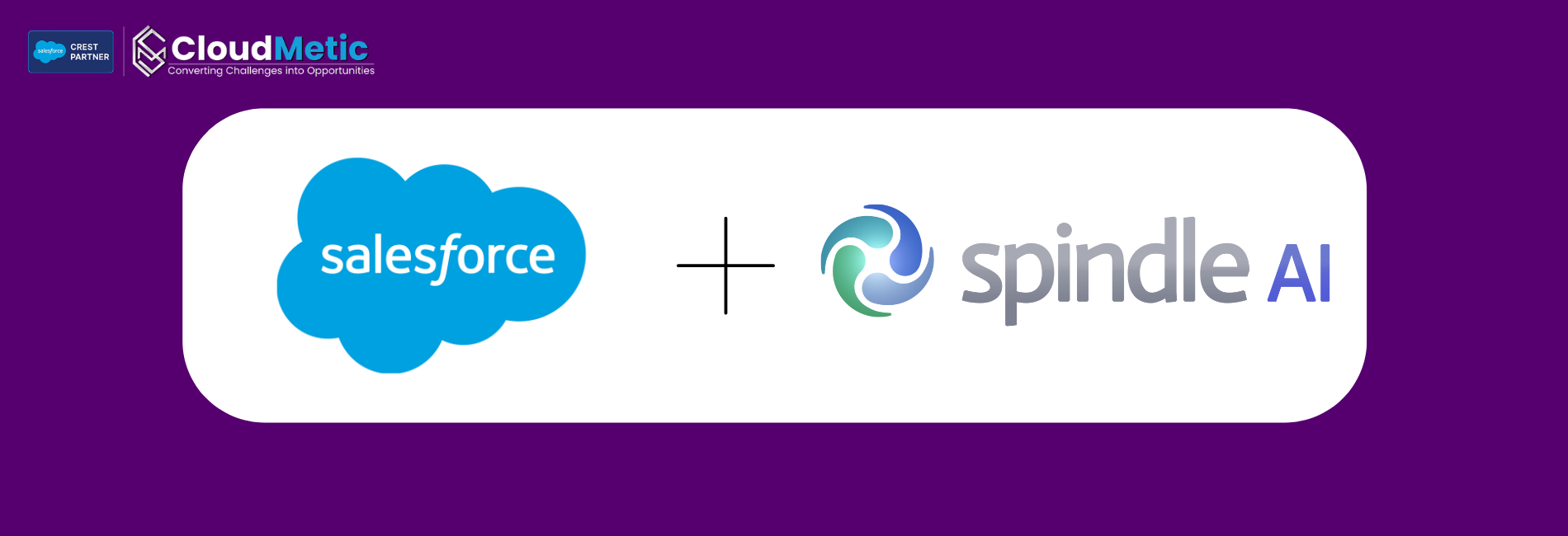 Salesforce Expands Its AI Arsenal with the Acquisition of Spindle AI