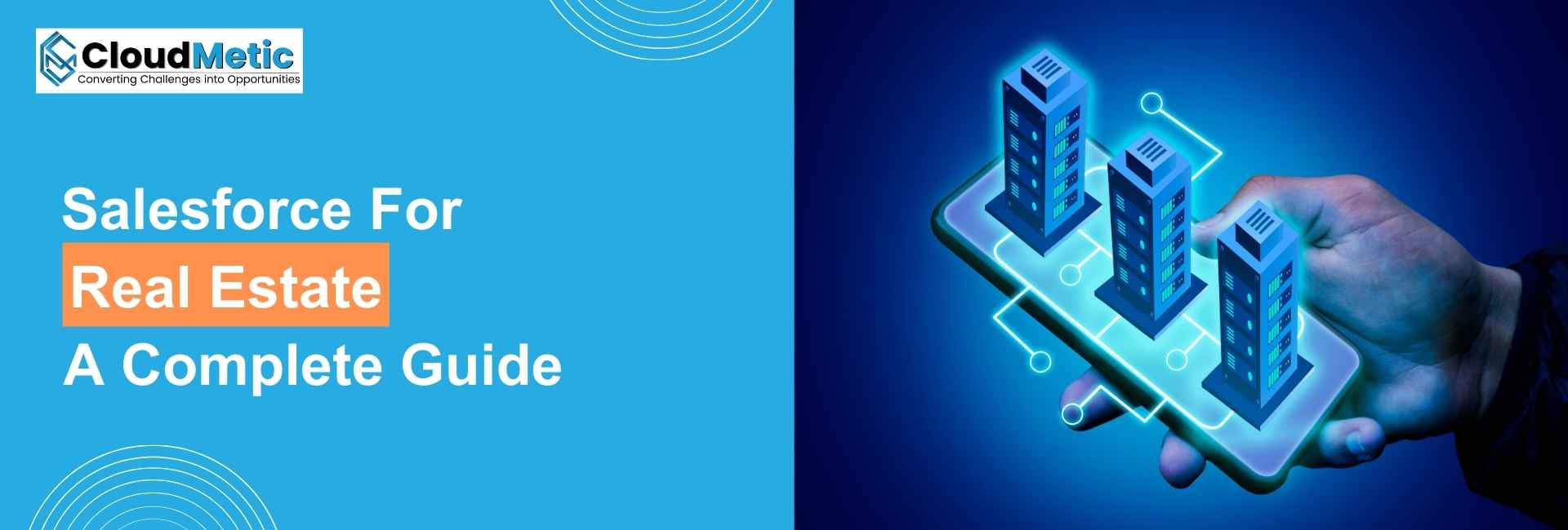 Salesforce For Real Estate: A Complete Guide